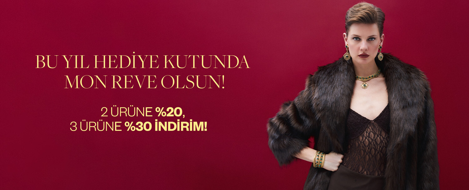 Mon Rêve Çoklu Alışveriş Kampanyası - 2 ürüne %20, 3 ürüne %30 indirim